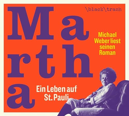 Martha: Ein Leben auf St. Pauli von Junius Verlag GmbH